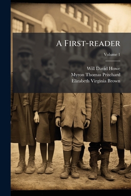 A First-reader; Volume 1 1178608131 Book Cover