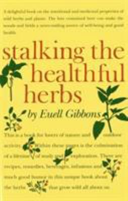 Stalking the Healthful Herbs 0911469060 Book Cover
