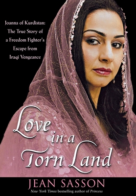 Love in a Torn Land: Joanna of Kurdistan: The T... 0470067292 Book Cover