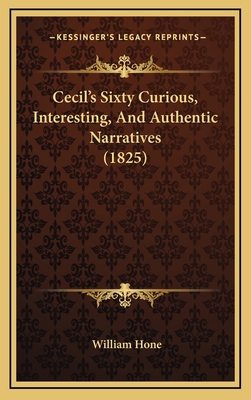 Cecil's Sixty Curious, Interesting, And Authent... 1165979187 Book Cover