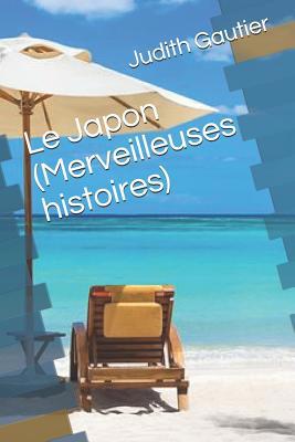 Le Japon (Merveilleuses histoires) [French] 108109611X Book Cover