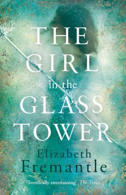 The Girl in the Glass Tower            Book Cover