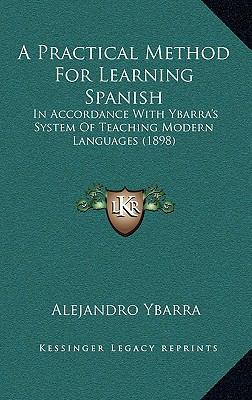 A Practical Method for Learning Spanish: In Acc... 1164773720 Book Cover