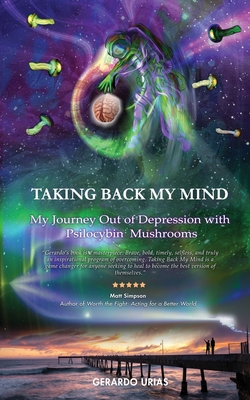 Taking Back My Mind: My Journey Out of Depressi... 1087926203 Book Cover