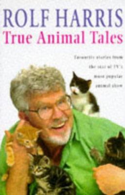 TRUE ANIMAL TALES 0712677380 Book Cover