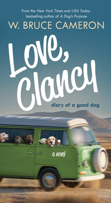 Love, Clancy: Diary of a Good Dog 1250163536 Book Cover