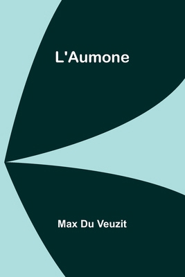 L'Aumone [French] 9357921133 Book Cover