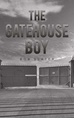 The Gatehouse Boy 1035803054 Book Cover