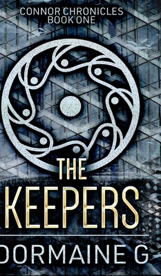 The Keepers (Connor Chronicles Book 1) 1715504844 Book Cover