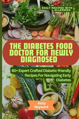 The Diabetes Food Doctor for Newly Diagnosed: 8...            Book Cover