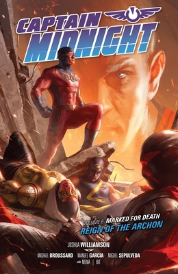 Captain Midnight Volume 6, Marked for Death--Re... 1616557702 Book Cover
