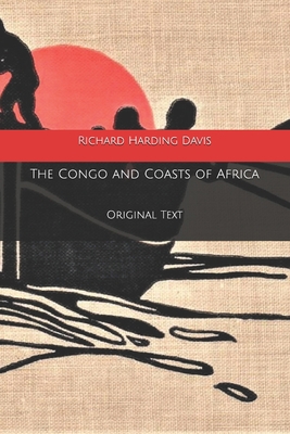 The Congo and Coasts of Africa: Original Text B084QHPP9W Book Cover