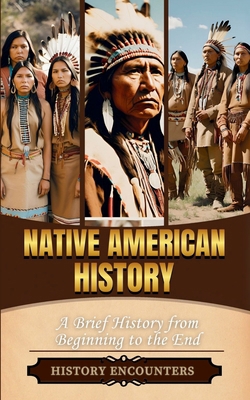 Native American History: A Brief History from B... B0DT6NMWG4 Book Cover