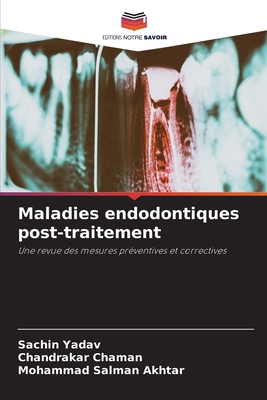 Maladies endodontiques post-traitement [French] 620791595X Book Cover