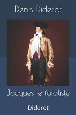 Jacques le fataliste: Diderot [French] B07Y4JJN2T Book Cover