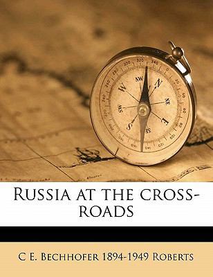 Russia at the Cross-Roads 1177968304 Book Cover