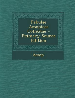 Fabulae Aesopicae Collectae [Latin] 1287422179 Book Cover
