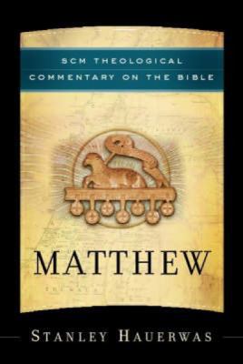 Matthew (SCM Theological Commentary on the Bible) 0334041112 Book Cover