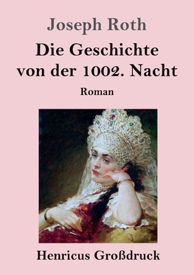 Die Geschichte von der 1002. Nacht (Großdruck):... [German] 384785545X Book Cover