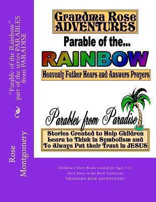 Parable of the Rainbow: Book Collection "Grandm... 1484017919 Book Cover