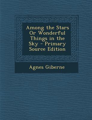 Among the Stars or Wonderful Things in the Sky 128796625X Book Cover