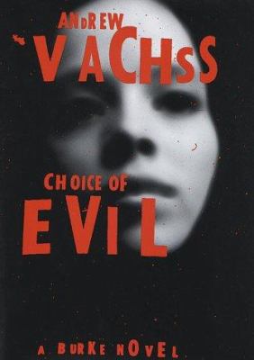 Choice of Evil: A Burke Novel 0375406476 Book Cover