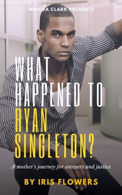 Hardcover What Happened to Ryan Singleton? : A Mother's Journey for Answers and Justice Book