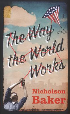 The Way the World Works 1471102661 Book Cover