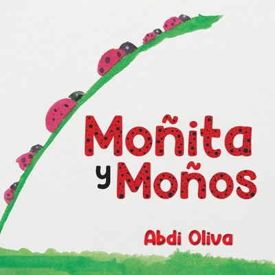 Moñita y Moños [Spanish] 1637651732 Book Cover