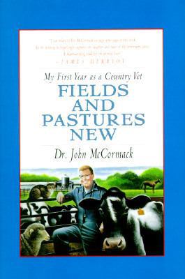 Fields and Pastures New: My First Year as a Vet [Large Print] 0783816022 Book Cover