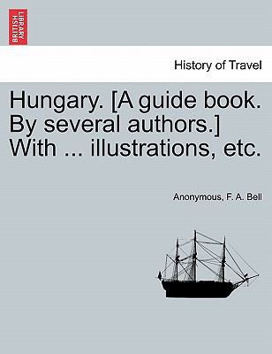 Hungary. [A guide book. By several authors.] Wi... 1241605750 Book Cover