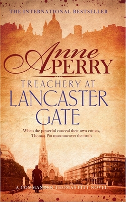 Treachery at Lancaster Gate (Thomas Pitt Myster... 1472219538 Book Cover