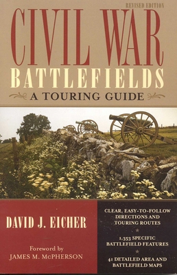Civil War Battlefields: A Touring Guide 1589791819 Book Cover