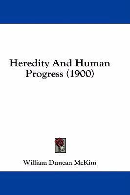 Heredity and Human Progress (1900) 1436957699 Book Cover