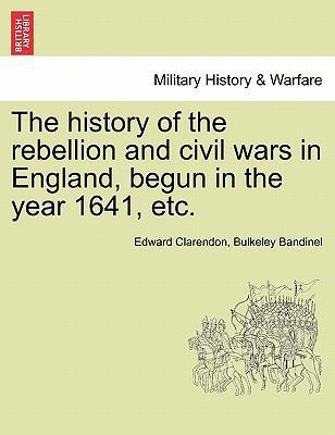 The history of the rebellion and civil wars in ... 124155966X Book Cover