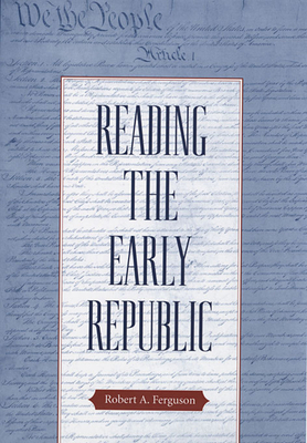 Reading the Early Republic 067402236X Book Cover