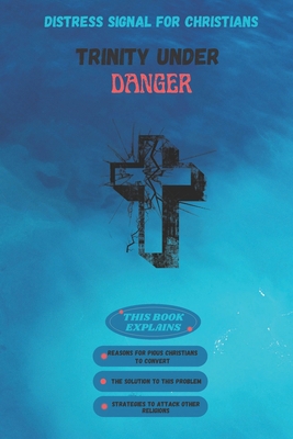 Distress Signal for Christians: Trinity Under D... B0BQ9N5BKN Book Cover
