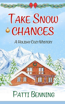 Take Snow Chances B0DNTFSPFX Book Cover