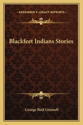 Blackfeet Indians Stories 116296264X Book Cover