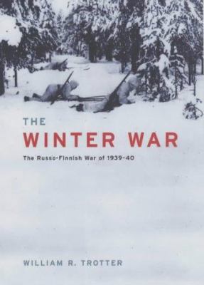 The Winter War: The Russo-Finnish War of 1939-40 1854108816 Book Cover
