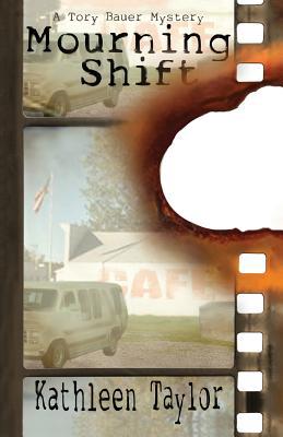 Mourning Shift: Tory Bauer Mystery #4 1530578639 Book Cover