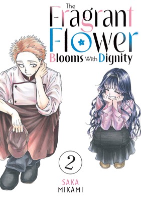 The Fragrant Flower Blooms with Dignity 2 B0CMQ5MP5T Book Cover