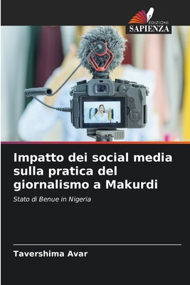 Impatto dei social media sulla pratica del gior... [Italian] 6207909569 Book Cover