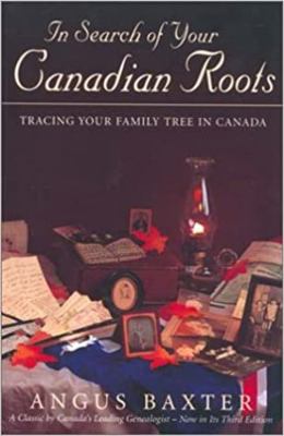 In Search of Your Canadian Roots 0806314486 Book Cover