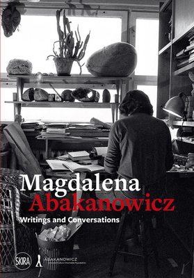 Magdalena Abakanowicz: Writings and Conversations 8857246396 Book Cover