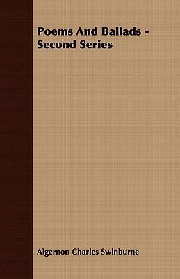 Poems and Ballads - Second Series 1409766640 Book Cover