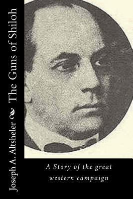 The Guns of Shiloh: A Story of the great wester... 1532867492 Book Cover