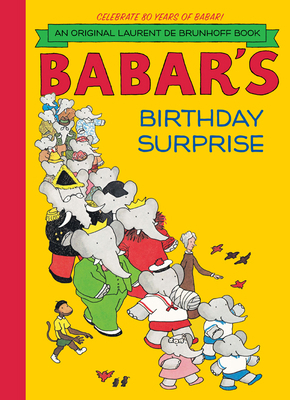 Babar's Birthday Surprise 1419703838 Book Cover