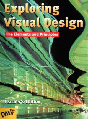 Exploring Visual Design: Teacher's Book 0871923807 Book Cover