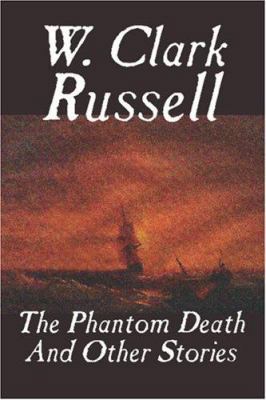 The Phantom Death and Other Stories 1557424853 Book Cover